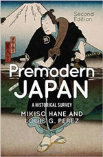 Premodern Japan: A Historical Survey / Edition 2